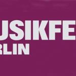 Das Musikfest Berlin vom 28. August bis 23. September 2026