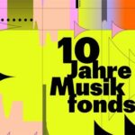 10 Jahre Musikfonds