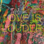 Klangspuren Schwaz: “Love is Louder”
